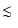 $\textstyle \mathrel{\hbox{\rlap{\hbox{\lower4pt\hbox{$\sim$ }}}\hbox{$<$ }}}$