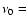 $\nu_0=$