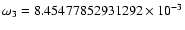$\omega_3=8.45477852931292\times10^{-3}$