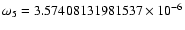 $\omega_5=3.57408131981537\times10^{-6}$