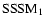 $\sssm_1$