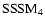 $\sssm_4$