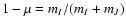 $1-\mu=m_I/(m_I+m_J)$