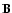 ${\bf B}$
