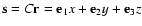 ${\bf s}=C{\bf r}={\bf e}_1x+{\bf e}_2y+{\bf e}_3z$