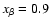 $x_\beta=0.9$
