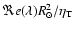 $\Re e(\lambda) R^2_\odot /\eta_{\rm T} $