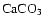 $\rm CaCO_3$