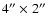$4\arcsec \times 2\arcsec$