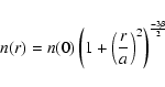 \begin{displaymath}n(r) = n(0)\left(1+\left({r\over a}\right)^2\right)^{-{3\beta}\over 2}
\end{displaymath}