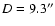 $D=9.3\arcsec$