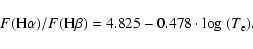 \begin{displaymath}%
F({\rm H\alpha})/F({\rm H\beta}) = 4.825 - 0.478 \cdot \log\;(T_{\rm e}).
\end{displaymath}