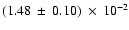 $ (1.48\: \pm\:0.10)\:\times\:10^{-2}$
