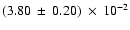 $(3.80\: \pm\: 0.20)\:\times\:10^{-2}$