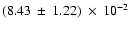 $ (8.43\: \pm\:1.22)\:\times\:10^{-2}$