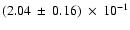 $(2.04\: \pm\: 0.16)\:\times\:10^{-1}$