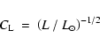 \begin{displaymath}C_{\rm L}\:=\:\left(L\:/\:L_{\odot}\right)^{-1/2}
\end{displaymath}