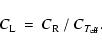 \begin{displaymath}C_{{\rm L}}\:=\:C_{{\rm R}}\:/\:C_{{T}_{\rm {eff}}}.
\end{displaymath}