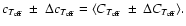 $c_{{T_{\rm eff}}}~\pm~\Delta c_{{T_{\rm eff}}}=
\langle C_{{T_{\rm eff}}}~\pm~\Delta C_{{T_{\rm eff}}} \rangle .$
