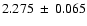 $2.275\:\pm\:0.065$