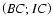 $\left(BC; IC\right)$