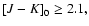 $\left[J-K\right]_{0}\ge 2.1,$