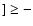 $]\geq-$