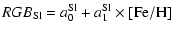 $\displaystyle RGB_{\rm Sl} = a_0^{\rm Sl} + a_1^{\rm Sl} \times {\rm [Fe/H]}$