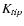 $\it K_{tip}$
