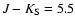$J-K_{\rm S}=5.5$