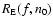$R_{\rm E}(f,n_0)$