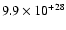 $9.9\times 10^{+28}$
