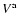 $V^{{\rm a}}$