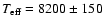 $T_{\rm eff}=8200 \pm 150$
