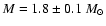 $M=1.8\pm 0.1~M_{\odot}$