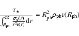 \begin{displaymath}\frac{\tau_{\star}}{\int^{\infty}_{R_{\rm ph}}\frac{\sigma_{\...
...{r^{2}v(r)}{\rm d}r}=
R_{\rm ph}^{2}\rho_{\rm ph}v(R_{\rm ph})
\end{displaymath}