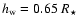 $h_{\rm w}=0.65~R_{\star}$