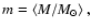 $m=\left<M/M_{\odot}\right>,$