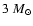$3~M_{\odot}$