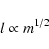 \begin{displaymath}%
l \propto m^{1/2}
\end{displaymath}