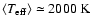 $\left<T_{\rm {eff}}\right>\simeq 2000~\rm {K}$