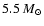 $5.5~M_{\odot}$