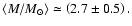 $\left<M/M_{\odot}\right>\simeq\left(2.7\pm0.5\right).$