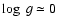 $\log~g\simeq 0$
