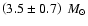 $\left(3.5\pm 0.7\right)~M_{\odot}$