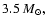 $3.5~M_{\odot},$