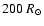 $200~R_{\odot}$