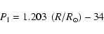 \begin{displaymath}%
P_{\rm {l}}=1.203~\left( R/R_{\odot} \right)-34
\end{displaymath}