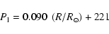 \begin{displaymath}%
P_{\rm {l}}=0.090~\left( R/R_{\odot} \right)+221
\end{displaymath}