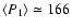 $\left<P_{1}\right>\simeq 166$